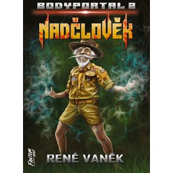 Bodyportal 2 - Nadčlověk