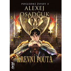 Poslední život 3 - Krevní pouta
