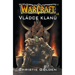 Warcraft - Vládce klanů (dotisk)